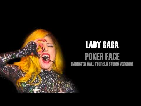 Lady GaGa: Poker Face (Monster Ball Tour 2.0 Studio Version)