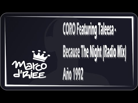 CORO Featuring Taleesa - Because The Night (Radio Mix) - 1992 (Con Subtítulos en inglés y español)