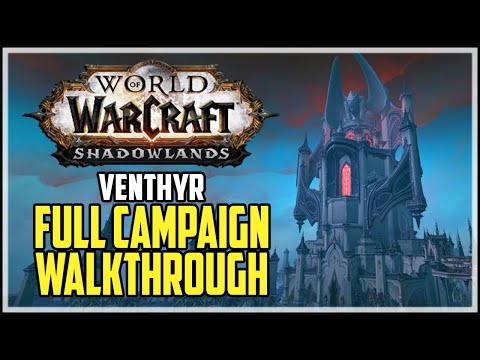 Venthyr Campaign WoW Shadowlands - Full Walkthrough W/O Cutscenes