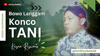 Download lagu 𝙆𝙊𝙉𝘾𝙊 𝙏𝘼𝙉𝙄 - BOWO DANDANG GULO - KRISNA RISWANTO - ( cover) mp3