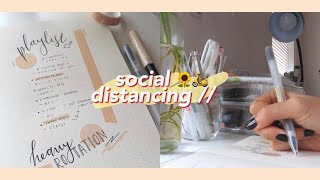 social distancing // quaratine vlog 🏠
