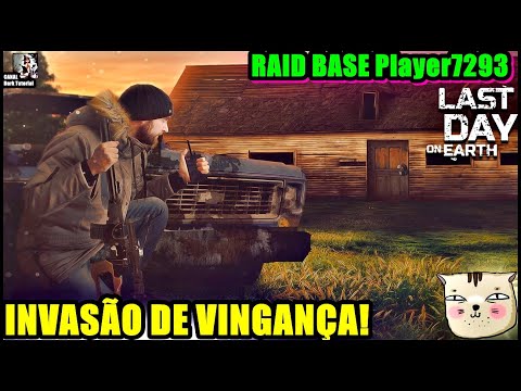 ●INVASÃO DE VINGANÇA! RAID BASE Player7293 👁 Last Day On Earth