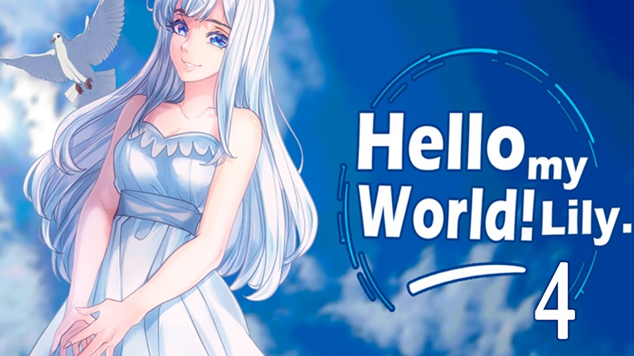 Hello my World! Lily (Привет мой мир! Лили) #4