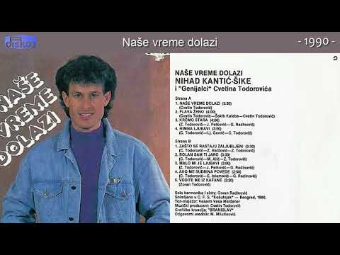 Nihad Kantic Sike - Nase vreme dolazi - (Audio 1990)