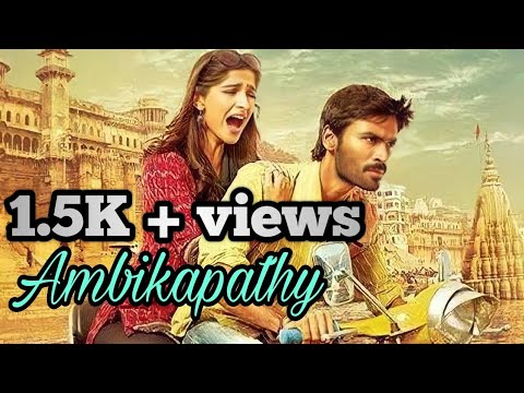 Ambikapathy full movie stroy in tamil |  dhanush | Sonam kapoor | A.R.Rahman