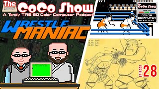 It's Wrestle Maniac, Brother! The CoCo Show: A Celebration of Tandy Color Computer Gaming 28
