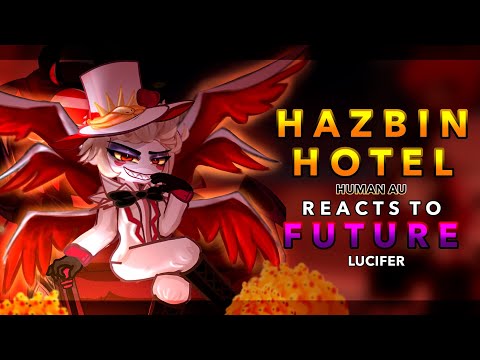 Hazbin Hotel Human AU reagiert auf Lucifer || 2x || BONUS || Hazbin Hotel Staffel 2 || RoseGacha