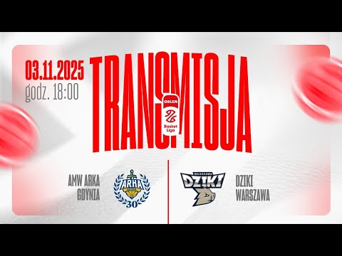 [ZAPIS TRANSMISJI] AMW Arka Gdynia - Dziki Warszawa | 6. kolejka ORLEN Basket Ligi