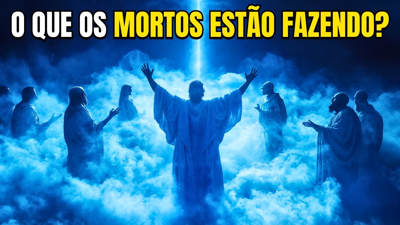 WHAT are the DEAD DOING now? The SHOCKING BIBLICAL truth!