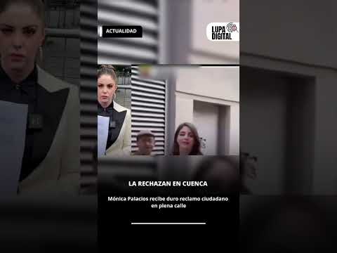Mónica Palacios protagonizó un tenso momento en Cuenca cuando una ciudadana la cuestionó públicament