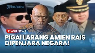 Menteri HAM Natalius Pigai Larang Keras Amien Rais Dipenjara Atas Kritikan Teddy