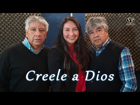 Créele A Dios - Los Hermanos Vargas