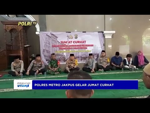POLRES JAKARTA PUSAT GELAR JUMAT CURHAT, IMBAU WASPADA BERITA HOAX