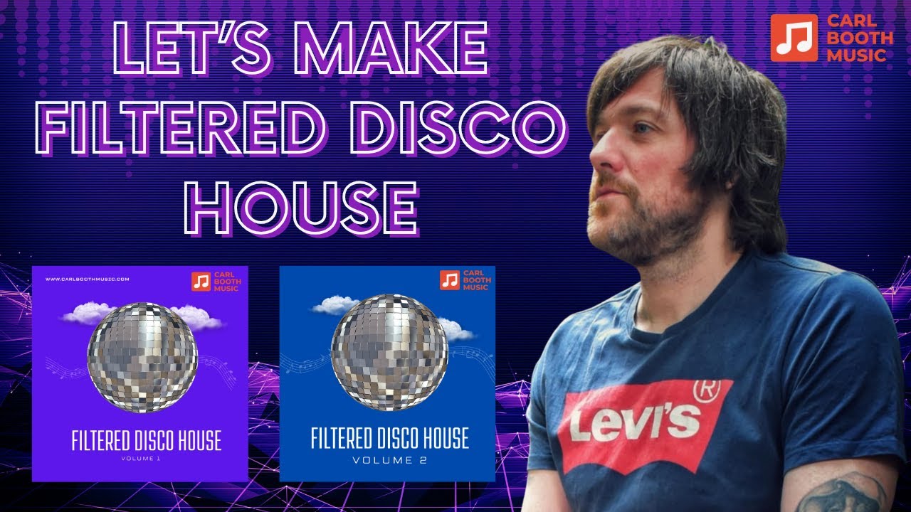 Let's Make Filtered Disco House - Sample Pack Sale 2 for £10 - Black Friday Deal - Ableton Tutorial