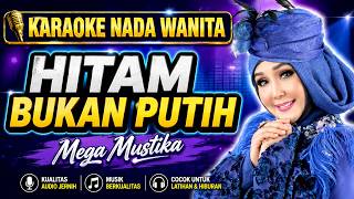 Download lagu HITAM BUKAN PUTIH - Karaoke Nada Wanita (Mega Mustika) Dangdut Lawas Audio Jernih mp3 Download lagu HITAM BUKAN PUTIH - Karaoke Nada Wanita (Mega Mustika) Dangdut Lawas Audio Jernih mp3
