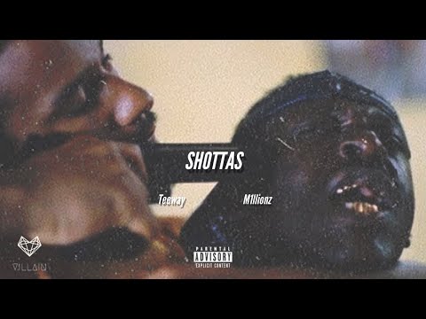 Teeway feat. M1llionz - Shottas (Remix)
