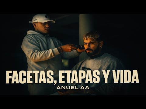 ANUEL AA - FACETS, STAGES AND LIFE (Official Song 2025)