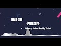 Diva One Pressure Ft Fancy Gadam Prod By Tizzle AudioSlide