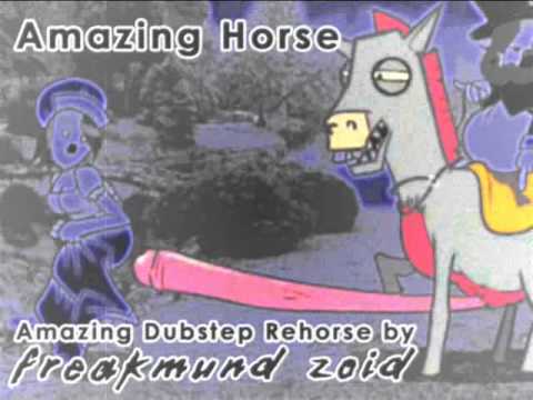 Mr. Weebl - Amazing Horse (Freakmund Zoid's Amazing Dubstep Rehorse)