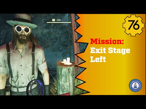 Fallout 76 Wastelanders Mission: Exit Stage Left