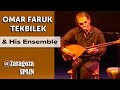 Omar Faruk Tekbilek & His Ensemble | Auditorio de Zaragoza | Zaragoza, Spain - (Gardener)
