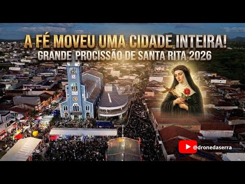 #MAIS DE 100 MIL FIÉIS! A MAIOR PROCISSÃO DE SANTA RITA CÁSSIA, 2026 SANTA CRUZ-RN.