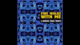 Various Artists ‎– Fire Walks With Me (A Burning Heads Tribute) (Full compilation 2015)