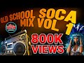 Old School Soca Mix Vol 1