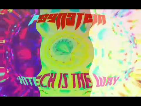 Psynstein - Hitech is the way (OUT NOW)  200 Bpm Hitech psy