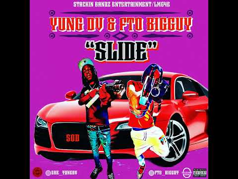 YUNG DV x FTO BIGGUY - SLIDE
