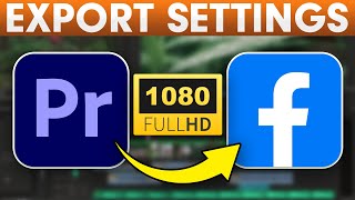 The Best Export Settings for Facebook Videos