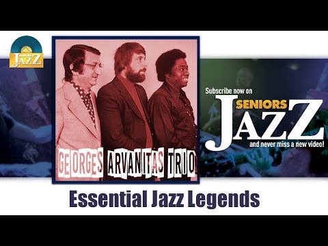 Georges Arvanitas Trio - Essential Jazz Legends (Full Album / Album complet)