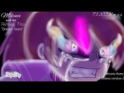 Milena and the Heroes Trio "Dream Team" ( Antasma theme but Milena Version Lyrics ) short video