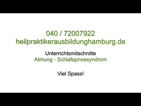 Heilpraktikerausbildung Hamburg – Atmung: Schlafapnoesyndrom