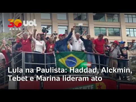 Lula na Paulista: Haddad, Alckmin, Tebet e Marina Silva lideram ato em São Paulo