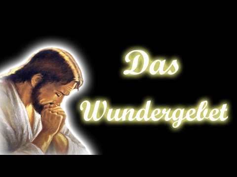 🙏DAS WUNDER GEBET AN JESUS CHRISTUS | Spricht täglich dieses Wunder Gebet und verändere dein Leben 🙏