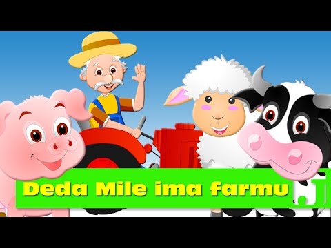 Deda Mile ima farmu | Old MacDonald Had a Farm | Dečije pesme | Pesme za decu