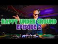 Happy Under Ground Episode 2 With Jay Psar BASS HOUSE UK GARAGE More