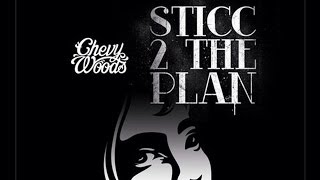 Chevy Woods - Sticc 2 The Plan