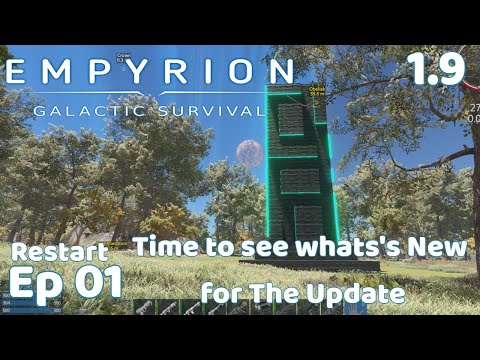 Empyrion Ep1 1.9 Restart - Time to see What's New for the Update - Extended Episode
