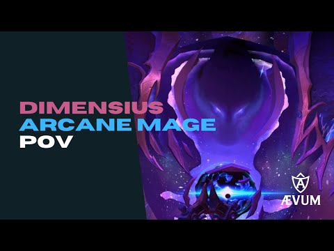 MYTHIC Dimensius | ÆVUM Blackhand | Arcane Mage POV