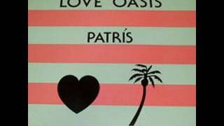 Patrís - Love Oasis (1985)