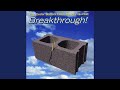 Breakthrough