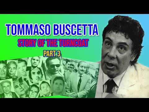 Tommaso Buscetta - The Boss of the Two Worlds (Part 3)