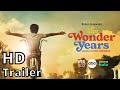 THE WONDER YEARS 2021 Trailer