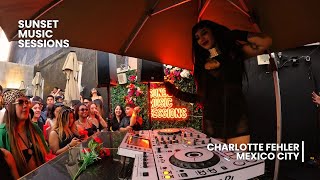Charlotte Fehler House DJ Set at Sunset Music Sessions | Mexico City