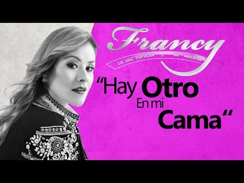 Hay Otro en mi Cama - Francy (Video Lyric)