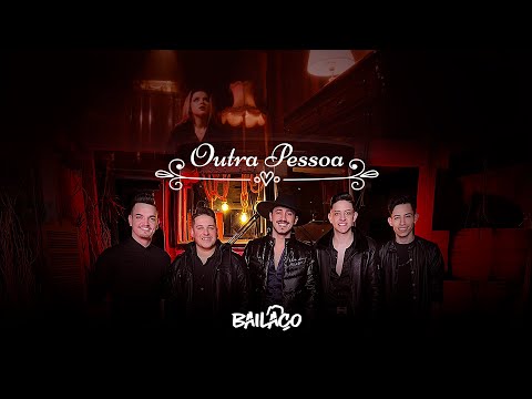 Bailaço - Outra Pessoa