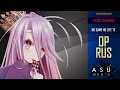 (|ASU DUB|) No Game No Life [OP] TV RUS ...