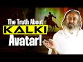 Kalki Avatar Krishna Reveals When He Will Take Birth Again Gurudev
